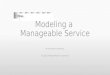 Modeling a Manageable Service