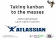 Taking kanban to the masses - Agile Cambridge
