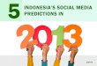 5 Indonesia's Social Media Predictions in 2013