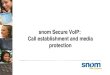 snom Secure VoIP: Call establishment and media protection