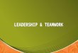 Leadership & Teamwork