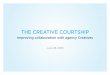 The Creative Courtship