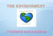 Environmental problems and solutions