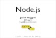 Node.js - JavaScript Chicago Meetup