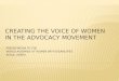 Creating the voice of women within the advocacy