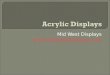 Acrylic displays from Mid West Displays