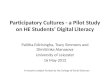 Participatory cultures -  a pilot study on HE students