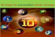 10 Steps To Successful Career Change
