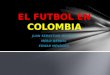 El futbol en colombia