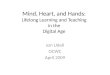 Mind, heart, and hands: Lifelong learning and teaching in the digital age
