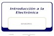 12/08/2008Introducción a la Electrónica - 2008 Introducción a la Electrónica SENSORES