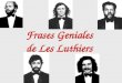 Frases Geniales de Les Luthiers Todo tiempo pasado... fue anterior