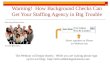 Warning how background checks can get your staffing agency in big trouble