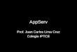 AppServ Prof. Juan Carlos Lima Cruz Colegio IPTCE