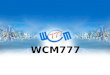 WCM777. World Capital Market VERSION 02232013 Corporativo con 700 Instituciones de Inversiones Sucursales por Todo el Mundo Inversiones Bancarias para