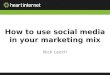 How to use social media in your marketing mix