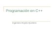 Programación en C++ Ingeniero Anyelo Quintero. Tipos de datos unsigned char 8 bits 0 a 255 char 8 bits -128 a 127 short int 16 bits -32.768 a 32.767 unsigned