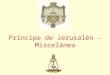 Príncipe de Jerusalén - Miscelánea. Diploma del Consejo de Príncipes de Jerusalén