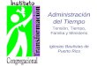Administración del Tiempo Tensión, Tiempo, Familia y Ministerio Iglesias Bautistas de Puerto Rico