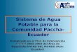 Plan de Intervención Trienal Enmarcado en el Plan de Intervención Trienal 2002-2004 del Área de Desarrollo MITAD DEL MUNDO (AeA-Ecuador) Sistema de Agua