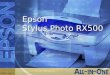 Epson Stylus Photo RX500. Un centro fotográfico en su hogar Una solución fácil y asequible para todas sus necesidades de impresión. Epson Stylus Photo
