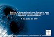 Arbitraje internacional como instancia para resolver las controversias derivadas de los contratos internacionales 9 de julio de 2009 Arbitraje internacional