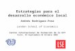 Andrés Rodríguez-Pose London School of Economics Centro Internacional de Formación de la OIT Turín, 29 Septiembre-10 Octubre 2003 Estrategias para el desarrollo