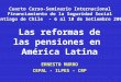 1 Las reformas de las pensiones en América Latina ERNESTO MURRO CEPAL - ILPES - CRP Cuarto Curso-Seminario Internacional Financiamiento de la Seguridad