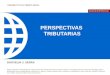 PERSPECTIVAS TRIBUTARIAS DOUVELIN J. SERRA Baker & McKenzie International is a Swiss Verein with member law firms around the world. In accordance with