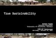 True Sustainability - an ICT for development presentation by Kentaro Toyama