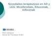 Novedades terapéuticas en AR y LES: Micofenolato, Rituximab, Infliximab Pere Ventayol Servei de Farmàcia HUSD