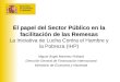 MINISTERIO DE ECONOMÍA Y HACIENDA El papel del Sector Público en la facilitación de las Remesas El papel del Sector Público en la facilitación de las Remesas