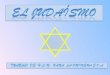 El Origen La religión judía tiene su origen hace más de 4000 años en Oriente Medio y comparte sus raíces con otras religiones monoteístas. Se dice que