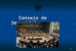 1 Consejo de Seguridad. 2 Introducción  El Consejo de Seguridad tiene la responsabilidad primordial de mantener la paz