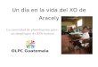 Un día en la vida del XO de Aracely OLPC Guatemala La necesidad de planificación para un despliegue de XOs exitoso