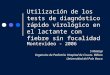 Utilización de los tests de diagnóstico rápido virológico en el lactante con fiebre sin focalidad Montevideo - 2006 S Mintegi Urgencias de Pediatría. Hospital