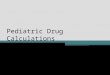Pediatric Drug Calculations 03
