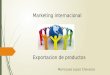 Marketing Internacional Exportacion de productos Maria Jose Lopez Chevasco