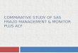 Comparative Study of SAS Fraud Management &Monitor Plus ACF