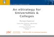 An eStrategy for Universities & Colleges Richard Spencer Executive Director, eBusiness ITServices University of British Columbia Vancouver, BC Canada PORTALS