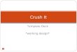 1 Template Deck *working design* Crush It. 2 Passion is Everything Ch. 1 (Discussion) Why does it make sense to be advertising through online mediums?