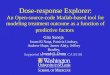 Dose-response Explorer: An Open-source-code Matlab-based tool for modeling treatment outcome as a function of predictive factors Gita Suneja Issam El Naqa,