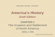 Americas History Sixth Edition CHAPTER 2 The Invasion and Settlement of North America 1550–1700 Copyright © 2008 by Bedford/St. Martins Henretta Brody