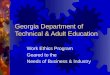 Georgia Department of Technical & Adult Education Work Ethics Program Geared to the Needs of Business & Industry