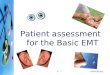 CONFIDENTIAL1 Patient assessment for the Basic EMT