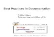 Best Practices in Documentation T. Mike Kilbury Peterson, Logren & Kilbury, P.A