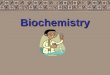 Biochemistry OBJECTIVE: Investigate and understand the chemical and biochemical principles essential for life. Key concepts include- b)the structure