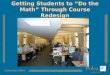 Getting Students to Do the Math Through Course Redesign