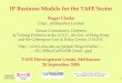 Copyright, 2000-2005 1 IP Business Models for the TAFE Sector Roger Clarke Chair, AEShareNet Limited Xamax Consultancy, Canberra & Visiting Professor at