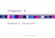 ALG 1B/ cdipaulo1 Chapter 9 Quadratic Equations